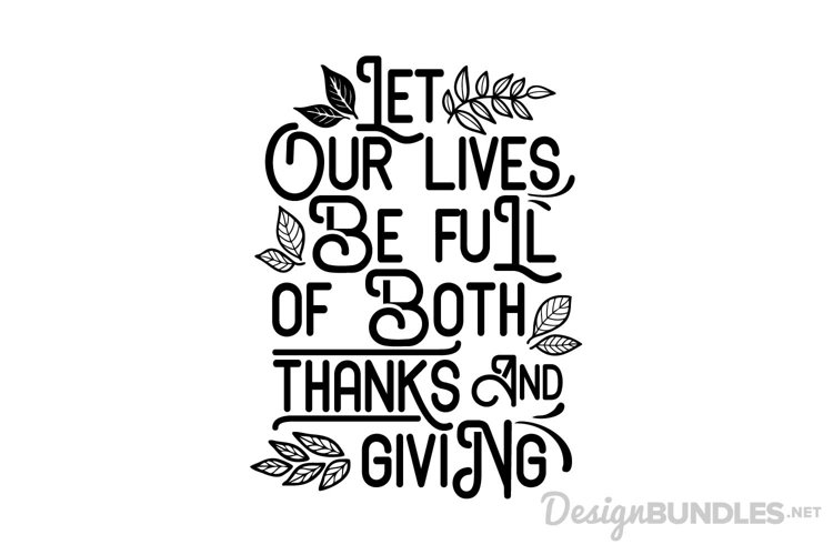 Download Free Svgs Download Let Our Lives Be Full Free Design Resources