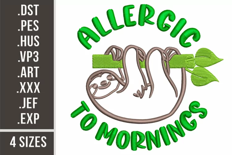 Sloth Embroidery - Allergic to Mornings. Coffee sassy design