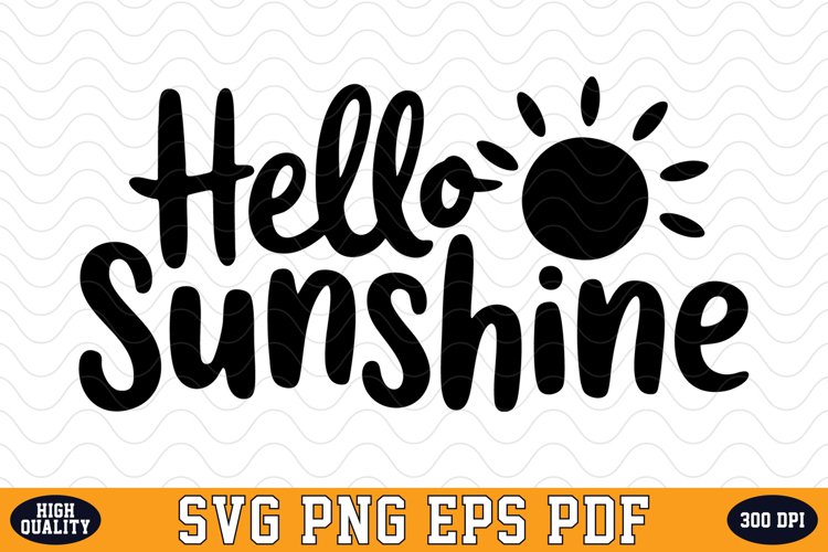Hello Sunshine Svg Image 7