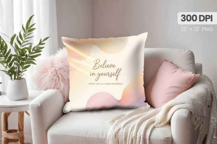 Inspirational Quotes Pillow PNG Motivational PNG Sublimation