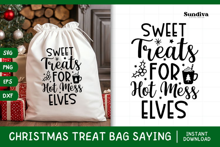 Christmas Treat Bag Quote SVG | Sweet Treats for Hot Mess
