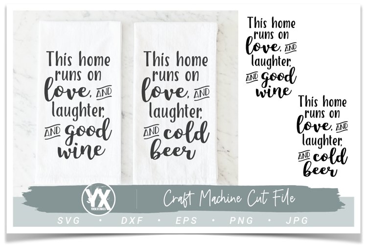 This Home Runs On Good Wine and Cold Beer SVG Set example image 1