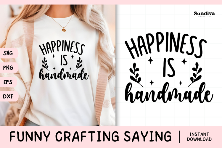 Funny Crafting Quote SVG For Crafter | Happiness Is Handmade