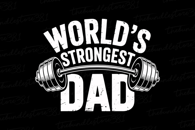 Worlds Strongest Dad svg | Fathers day Svg | Svg Files