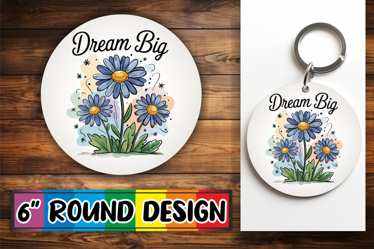 Cheerful Round Design Sublimation, Flowers Quote