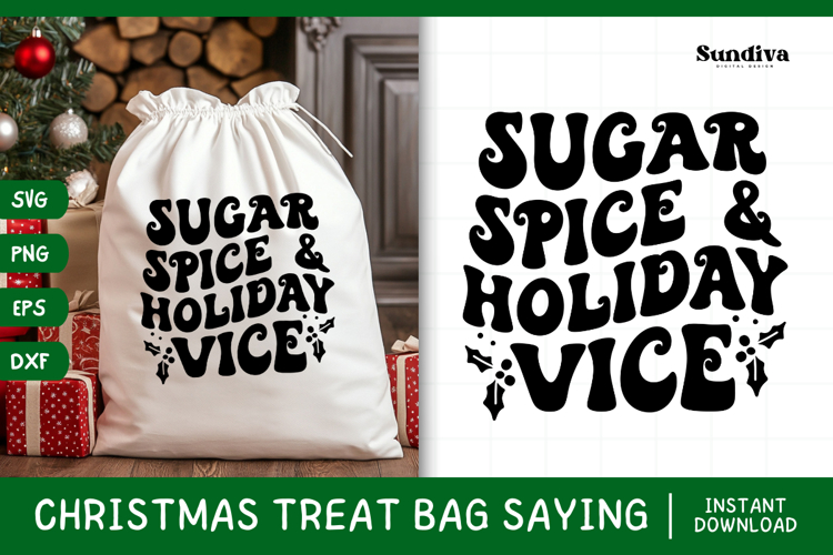 Christmas Treat Bag Quote SVG | Sugar Spice & Holiday Vice