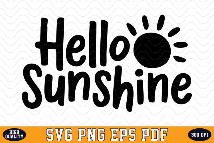 Hello Sunshine Svg Image 6