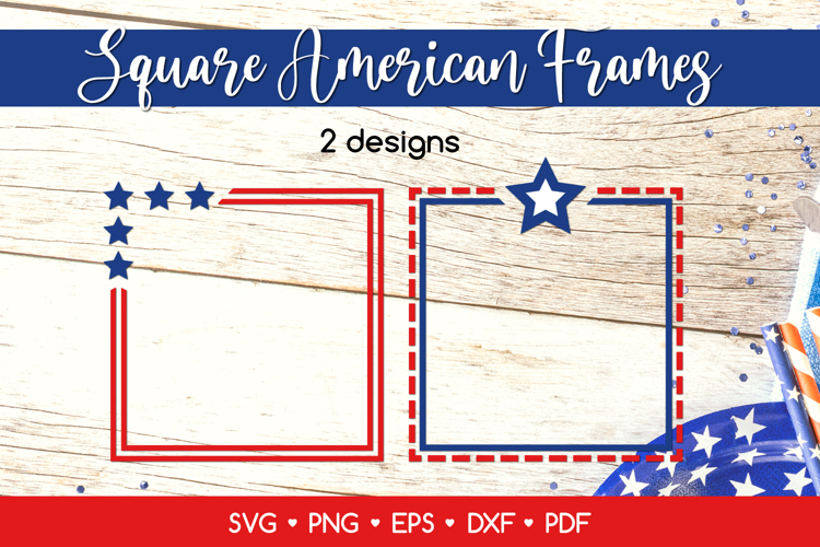 Square American Frames SVG Cut File, 4th of July Frame