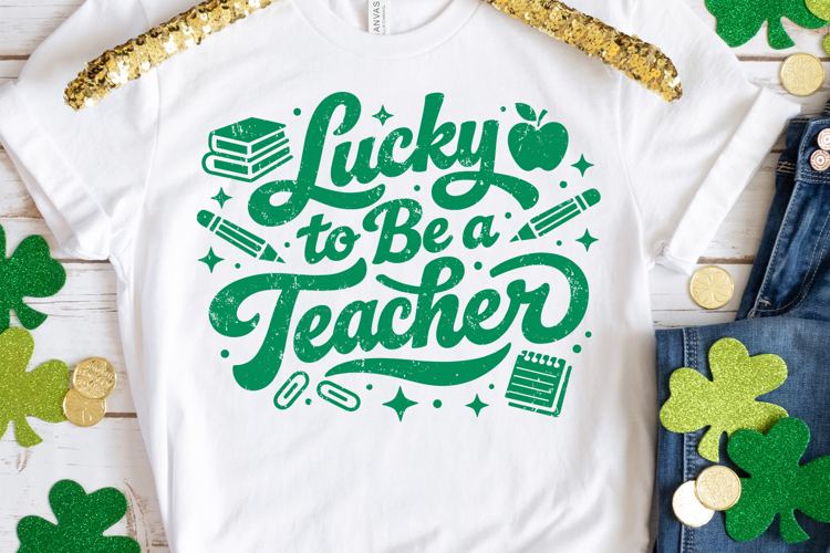 Lucky To Be A Teacher svg | St Patricks Day Teacher svg