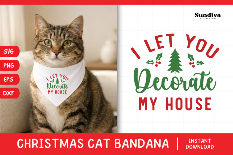 Christmas Cat Bandana Quotes SVG | I Let You Decorate