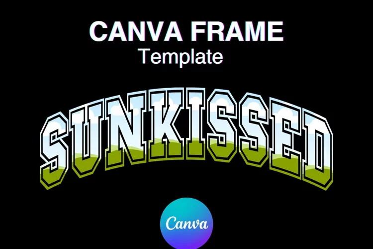 SUNKISSED Canva Frame Varsity Add Photo Frame Summer Shirt