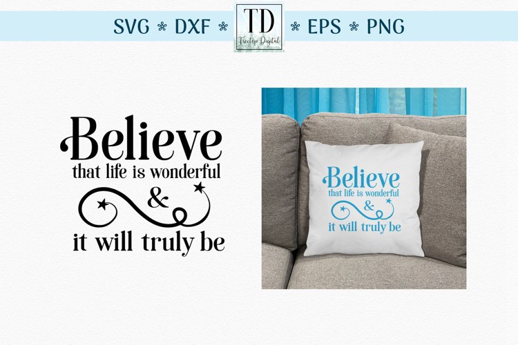 Believe that Life is Wonderful, An Inspirational Life SVG example image 1