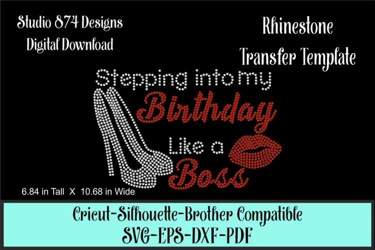 Stepping into my Birthday Like a Boss Rhinestone SVG Templat