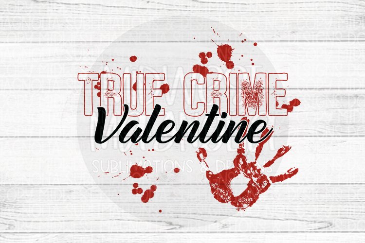 True Crime Valentine example image 1