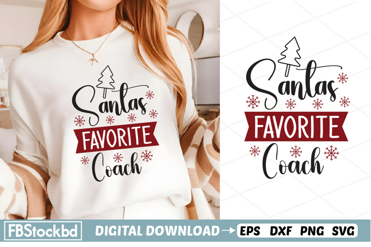 Santas Favorite Coach SVG, Christmas SVG, Holiday SVG, Merry