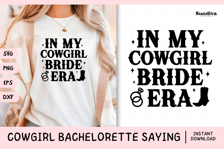 Cowgirl Bachelorette Party Saying SVG | In My Cowgirl Bride