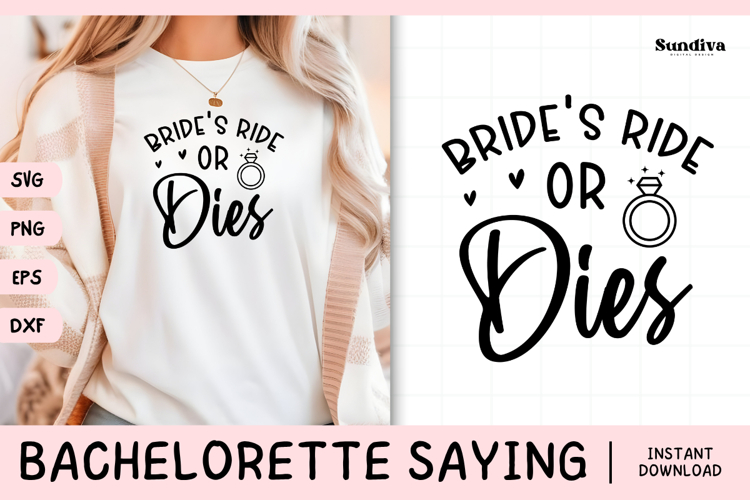 Bachelorette Party Saying SVG | Brides Ride or Dies
