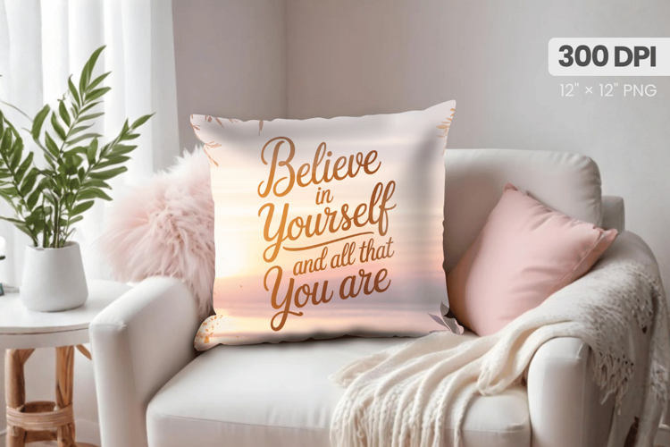 Inspirational Quotes Pillow PNG Motivational PNG Sublimation
