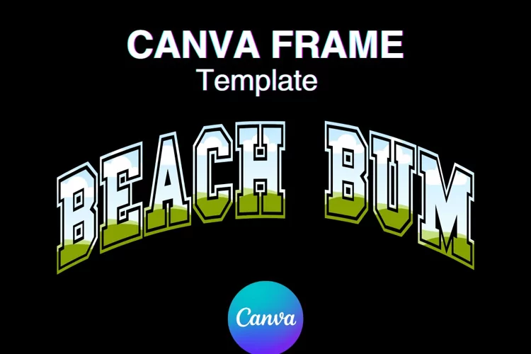 Beach Bum Canva Frame Varsity Add Photo Frame Summer Shirt