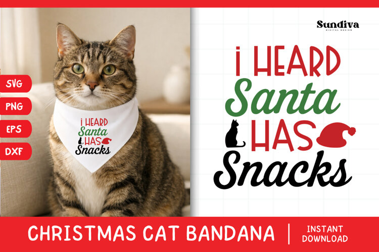 Christmas Cat Bandana Quotes SVG | I Heard Santa Has Snacks