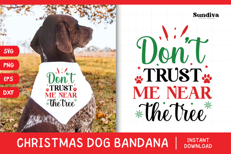 Christmas Dog Bandana Quotes SVG | Don't Trust Me