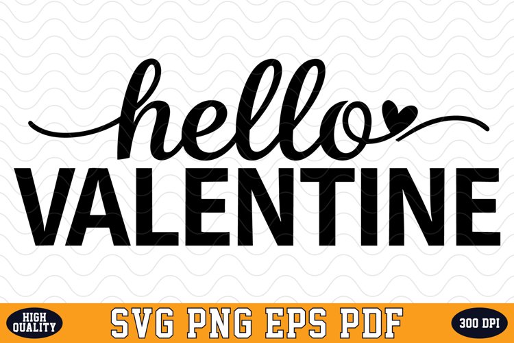 Hello Valentine Svg Image 4
