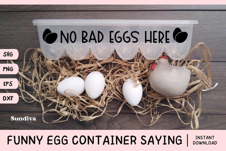 Funny Egg Container Saying SVG | No Bad Eggs Here