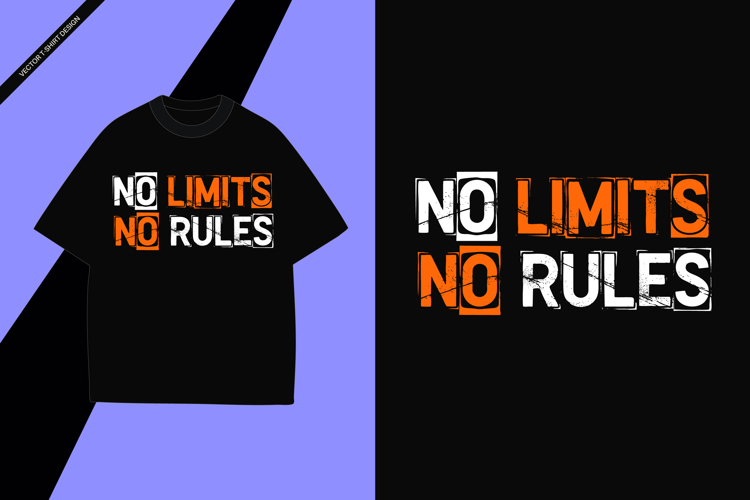 No Limits No Rules Typography T Shirt Design