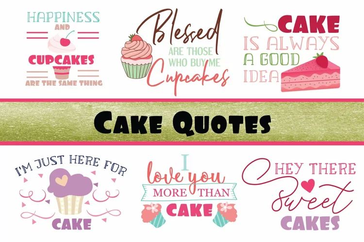 Cake Quotes