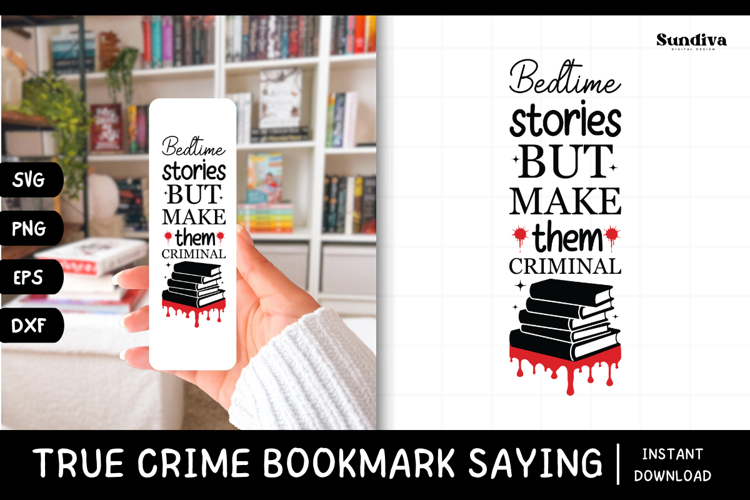 True Crime Bookmark Saying SVG | Bedtime Stories