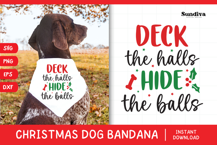 Christmas Dog Bandana Quotes SVG | Hide the Balls