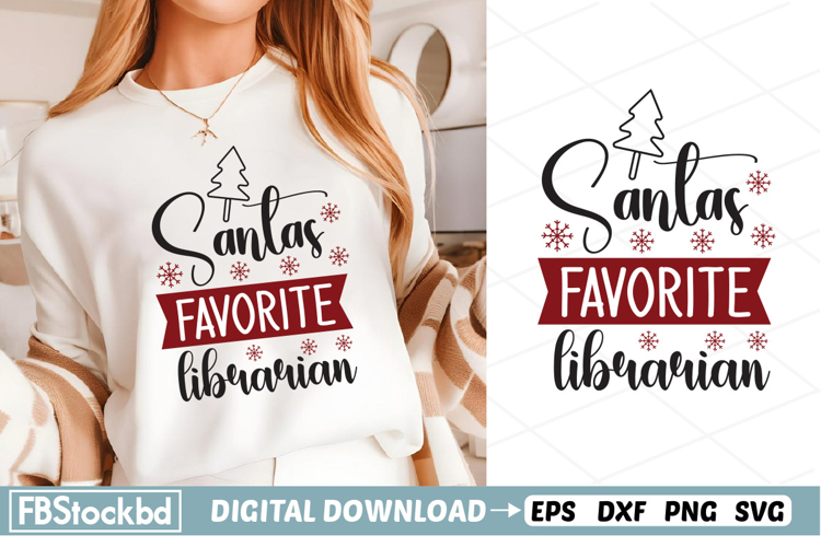 Santas Favorite Librarian SVG, Christmas SVG, Holiday SVG