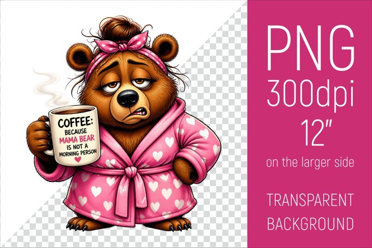 Funny Morning Coffee Mama Bear |Cute Coffee Lover Clipart example image 1