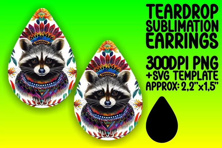 Blooming Raccoon Teardrop Earrings for Sublimation