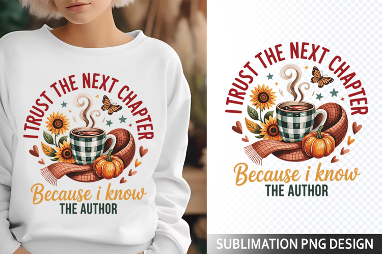 I Trust the next Sublimation Design - Christian Png
