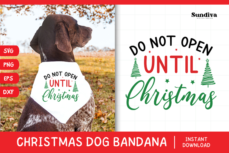 Christmas Dog Bandana Quotes SVG | Do Not Open