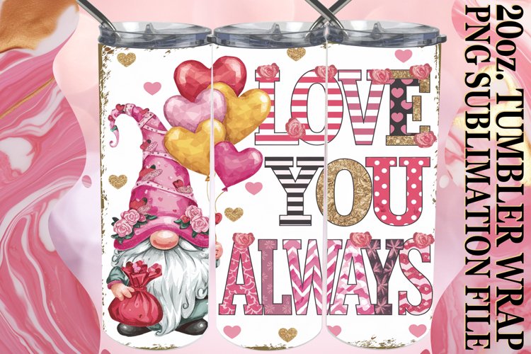 BLISSFUL MEMORIES 20oz TUMBLER WRAP, Valenines