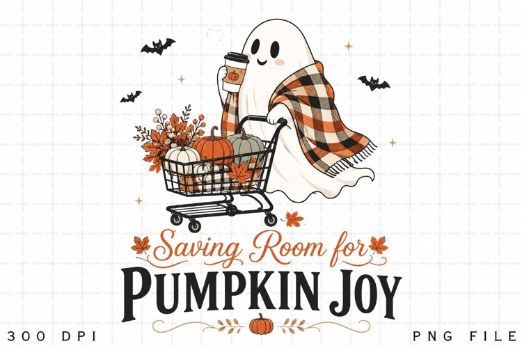 Saving Room For Pumpkin Joy PNG Sublimation Design - Cute
