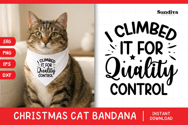Christmas Cat Bandana Quotes SVG | I Climbed It for Quality