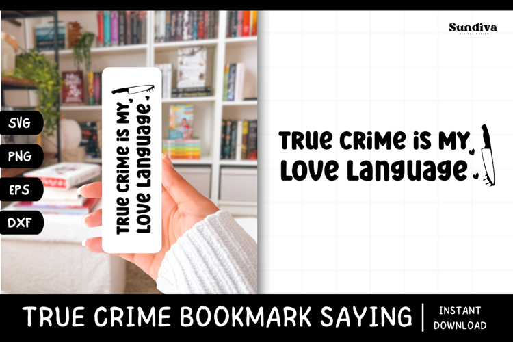 True Crime Bookmark Saying SVG | My Love Language