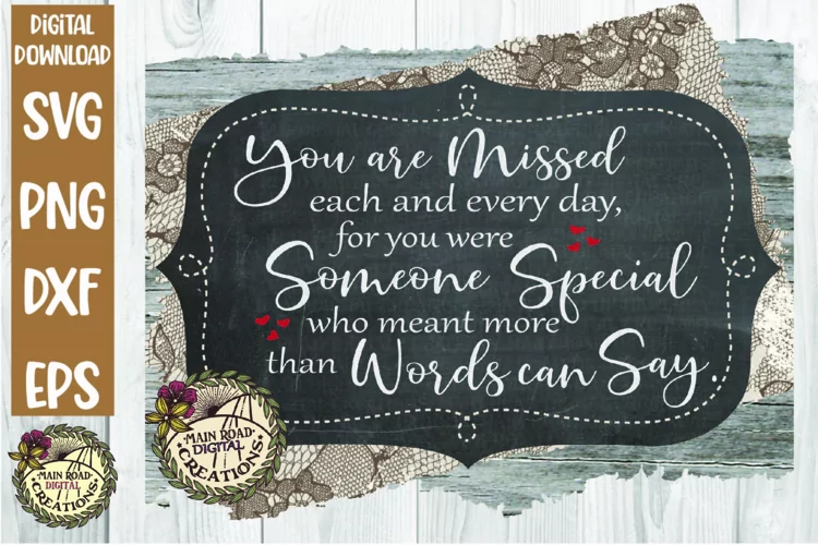 You are Missed Each and Every Day-Memorial Quote SVG