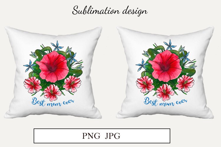 Best mom ever Sublimation design png example image 1