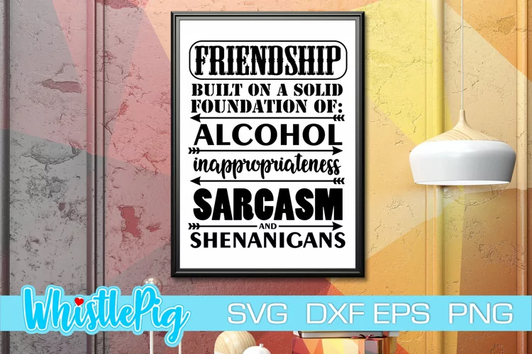 Friendship SVG DXF EPS Built on the Foundations Of SVG