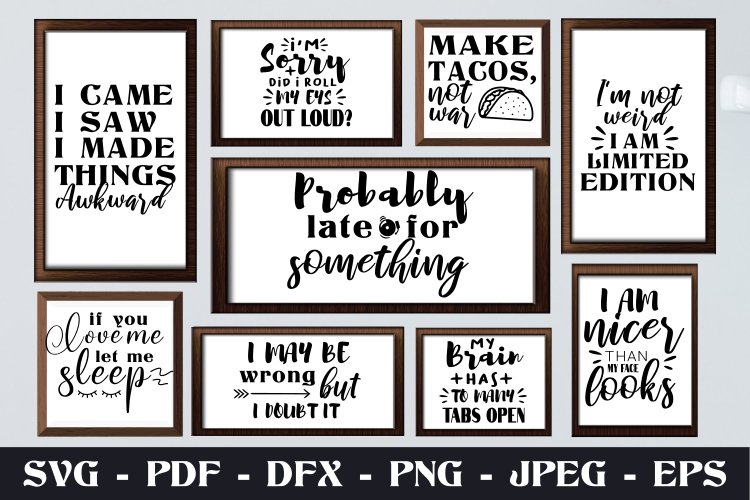 FUNNY QUOTES BUNDLE SVG - PNG -EPS -DXF files