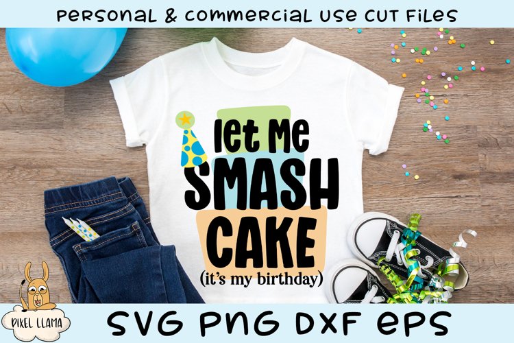 Let Me Smash Cake First Birthday Smash Cake SVG example image 1