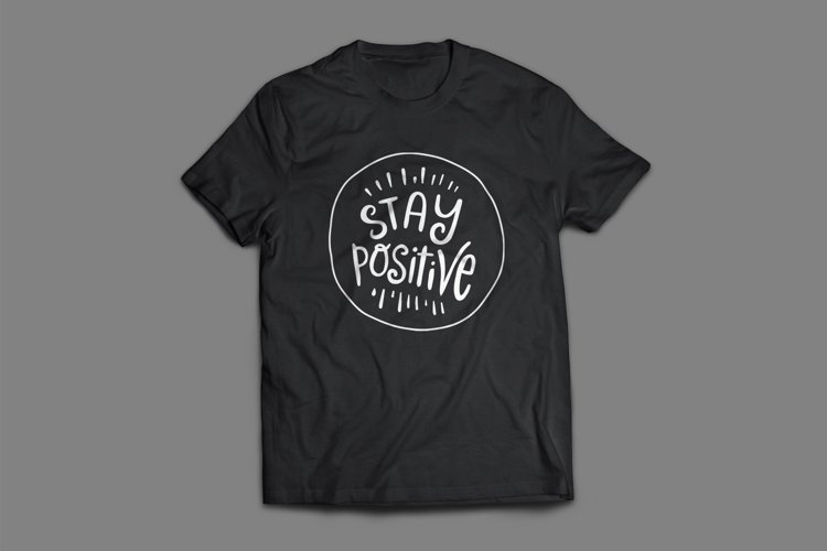 Stay Positive_Graphic ART_PNG & JPEG file example image 1