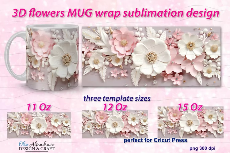 3D Sublimation Mug Wrap| 3D Flower Mug Wrap| 3D Flowers PNG