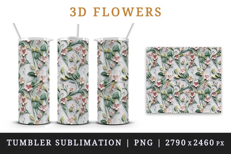 3D floral, flowers tumbler wrap sublimation printable design