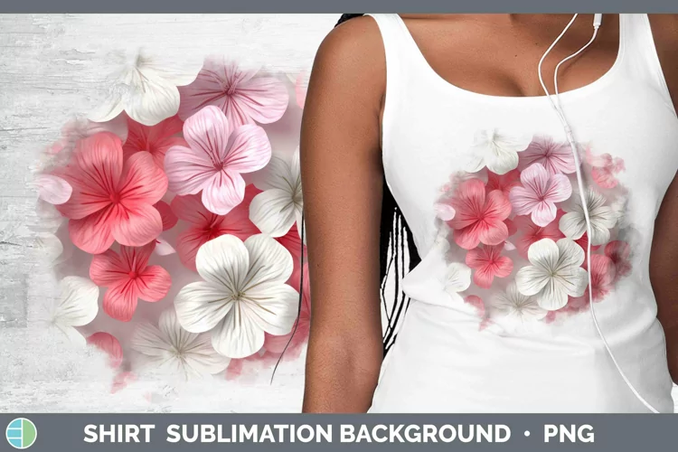 3D Geranium Shirt | Sublimation Sublimation Background Desig