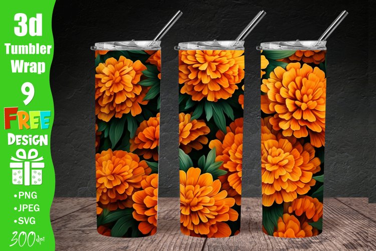 3D Marigold Flowers 20 oz Skinny Tumbler Sublimation Design